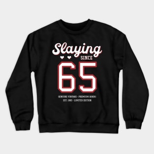 55th Birthday Gift Slaying Since 1965 Crewneck Sweatshirt